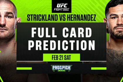 UFC Houston: Strickland VS. Hernandez Picks and Predictions